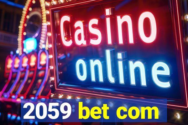 2059 bet com